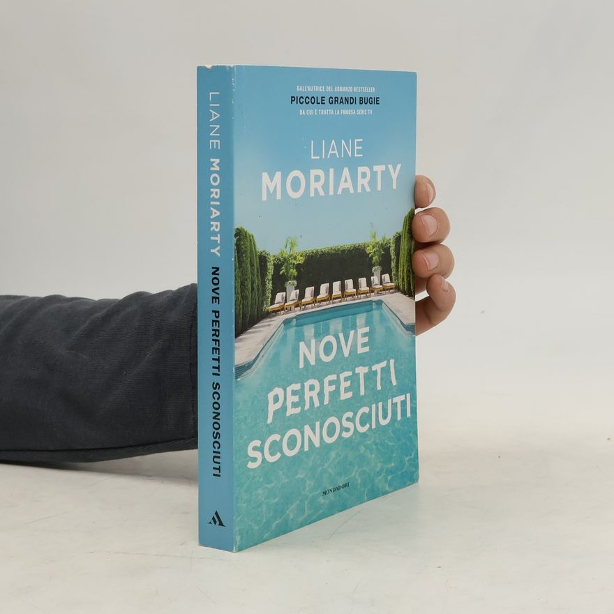 Liane Moriarty Nove perfetti sconosciuti