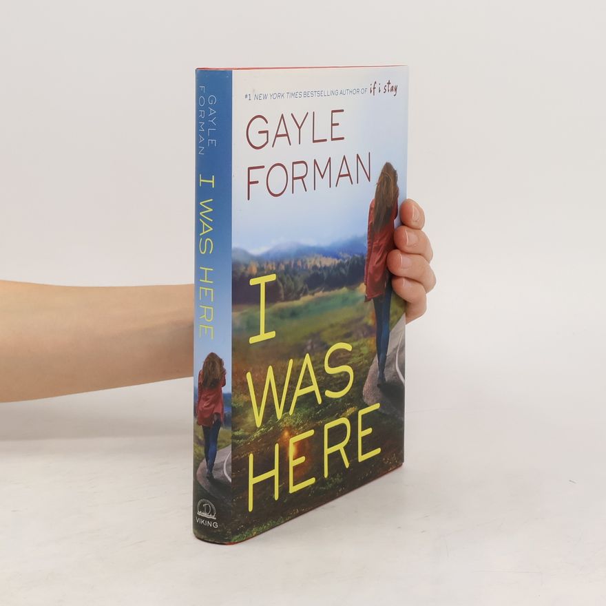 Gayle Forman I Was Here