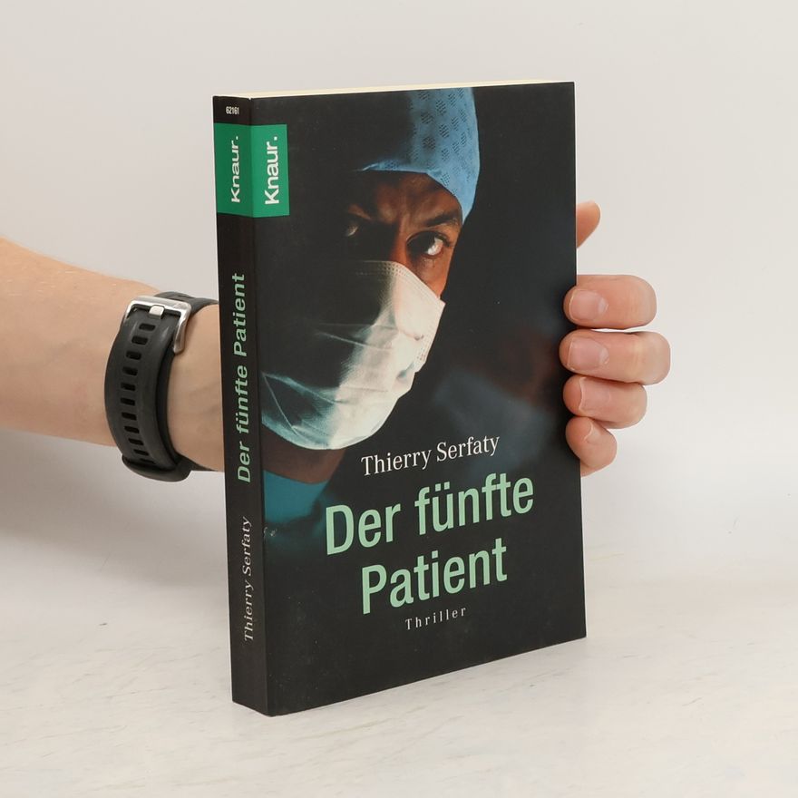 Thierry Serfaty Der fünfte Patient