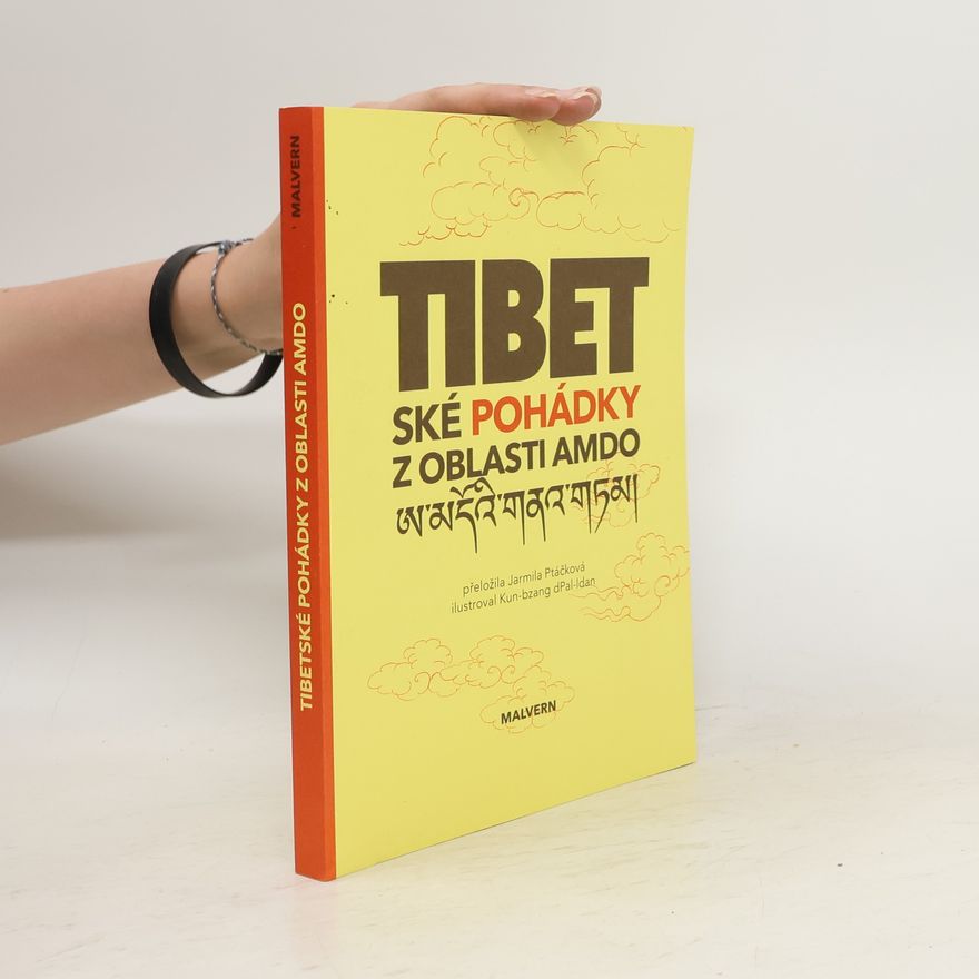 Jarmila Ptáčková Tibetské pohádky z oblasti Amdo
