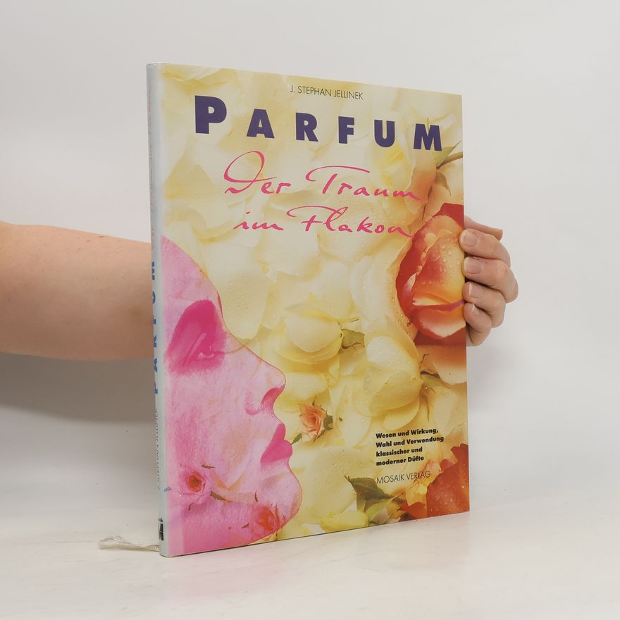 Joseph Stephan Jellinek Parfum - der Traum im Flakon