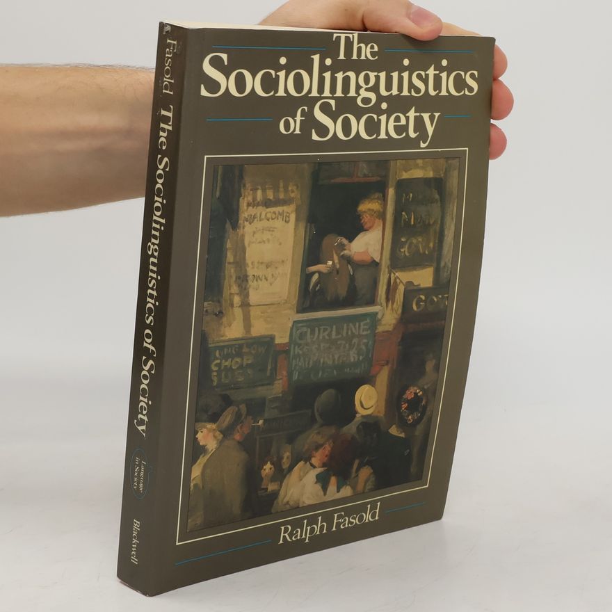 Ralph W. Fasold The Sociolinguistics of Society