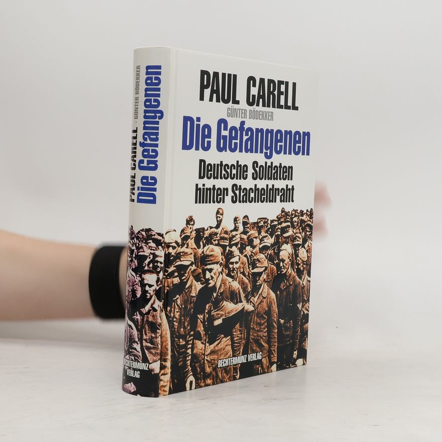 Paul Carell Die Gefangenen