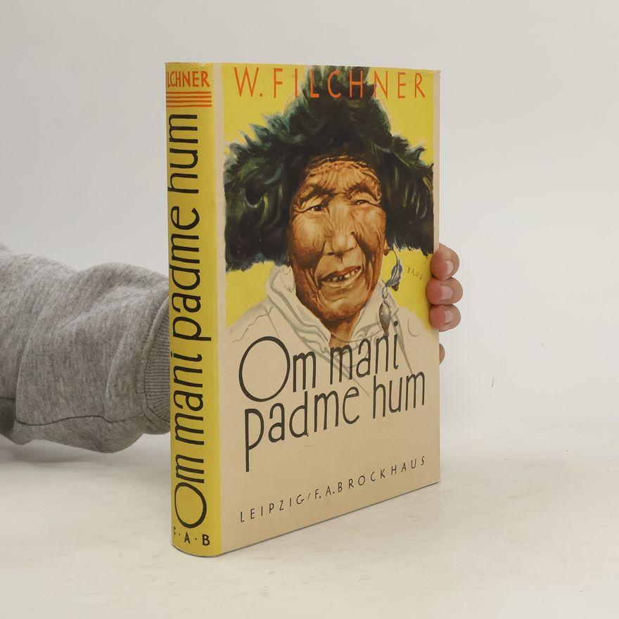 Wilhelm Filchner Om mani padme hum
