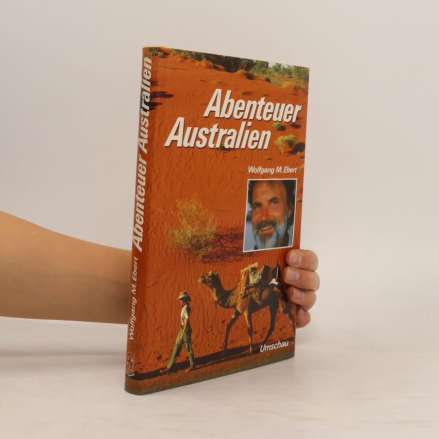 Wolfgang M. Ebert Abenteuer Australien