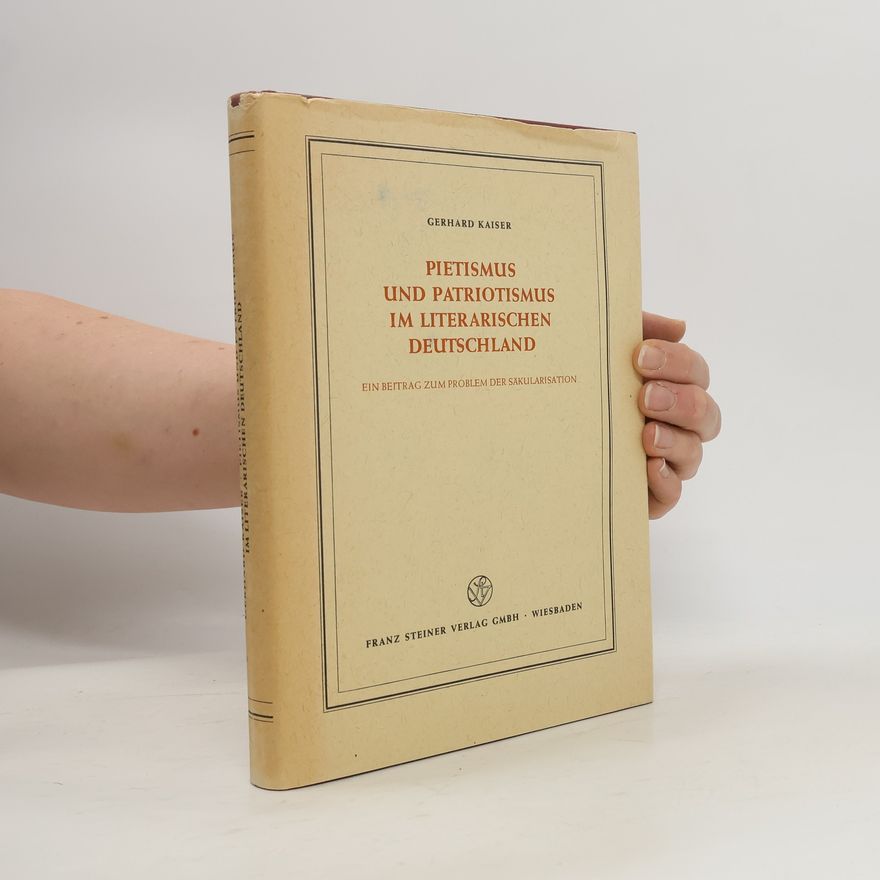 Gerhard Kaiser Pietismus und Patriotismus im Literarischen Deutschland