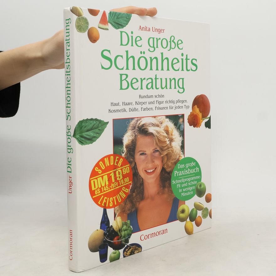 Anita Unger Die Große Schönheits Beratung