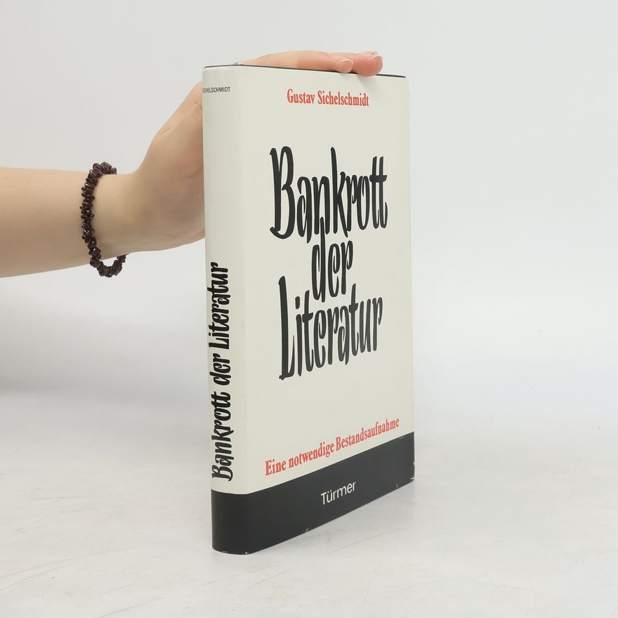 Gustav Sichelschmidt Bankrott der Literatur