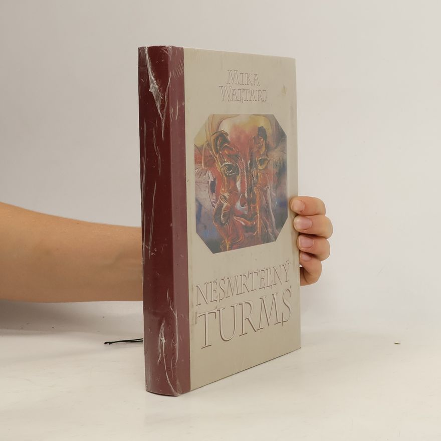 Mika Waltari Nesmrteľný Turms - Etruský román