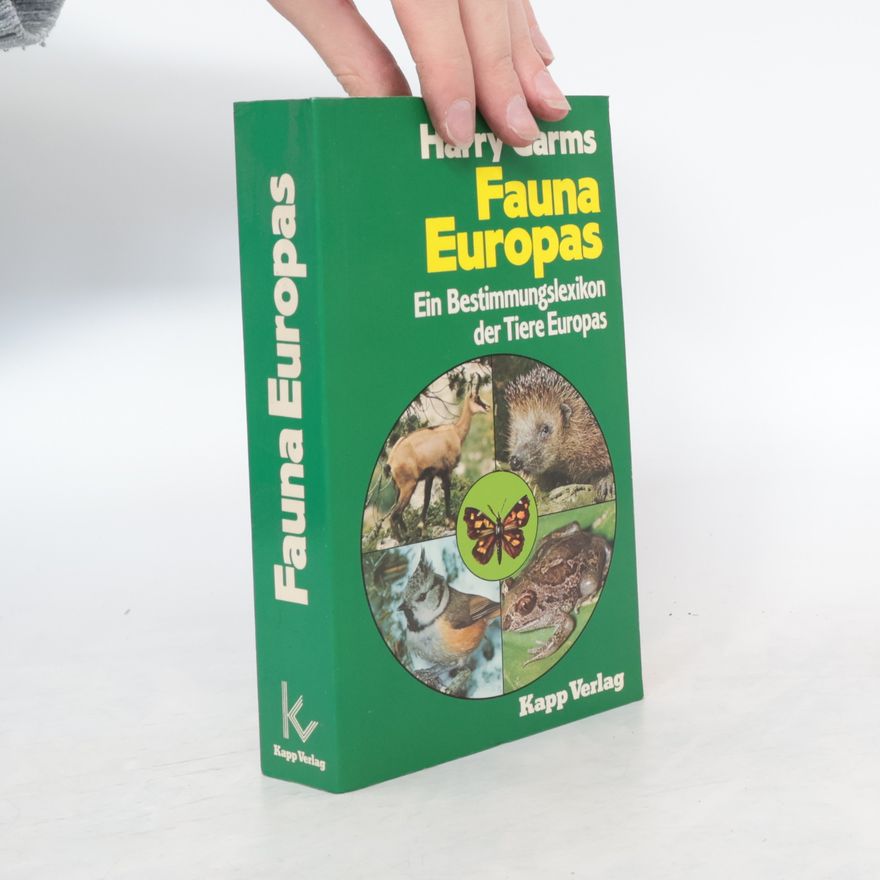 Harry Garms Fauna Europas. Ein Bestimmunslexikon der Tiere Europas