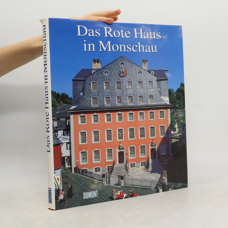Wilfried Hansmann Das Rote Haus in Monschau