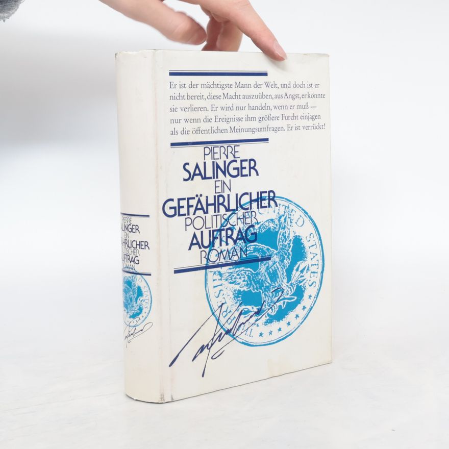 Pierre Salinger Ein gefährlicher Auftrag