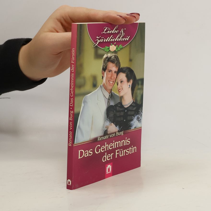 Renate von Burg Das Geheimnis der Fürstin