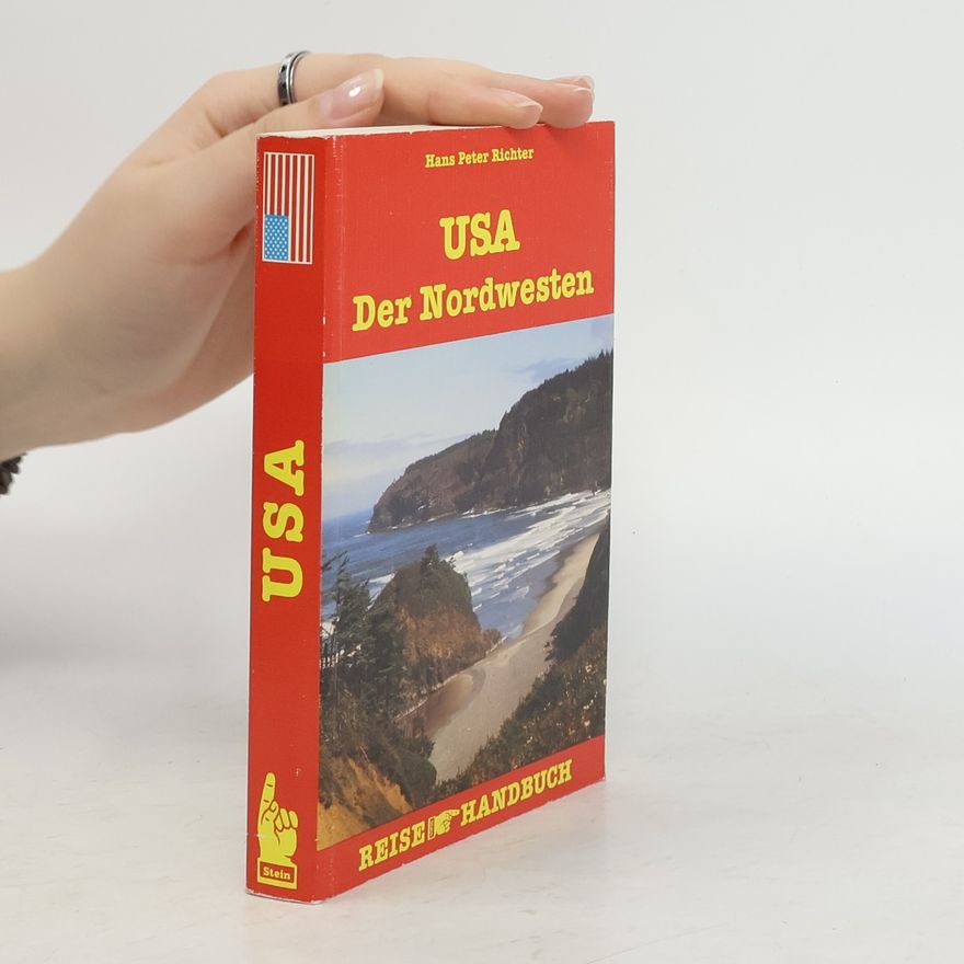 Hans Peter Richter USA, der Nordwesten