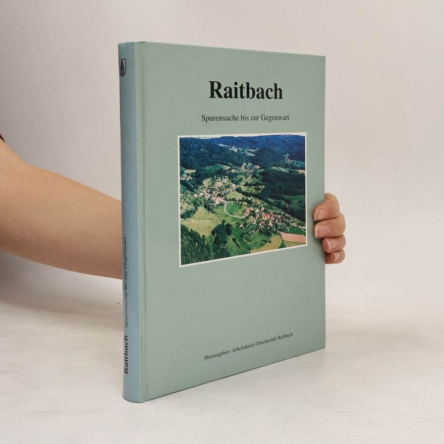 Erwin Jost Raitbach. Spurensuche bis zur Gegenwart