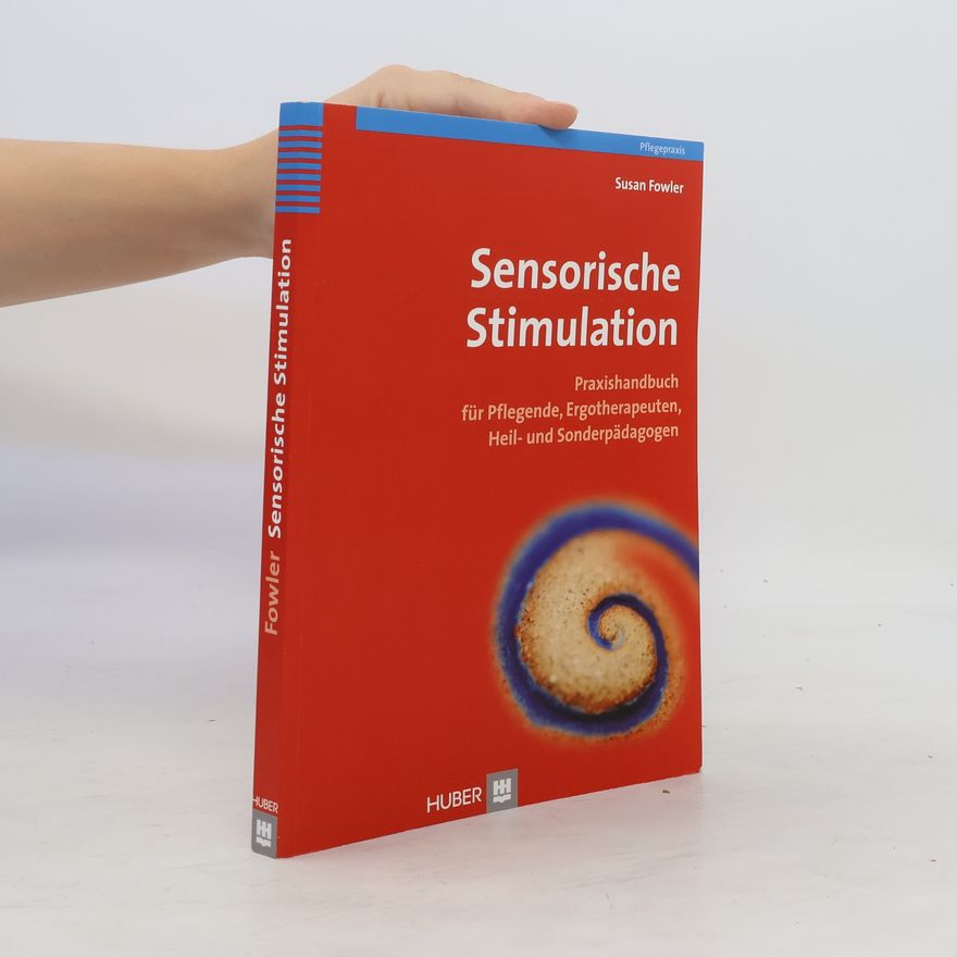 Susan Fowler Sensorische Stimulation