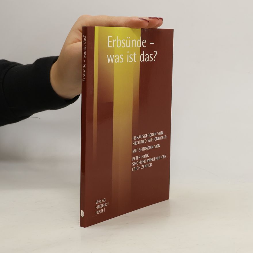 Siegfried Wiedenhofer Erbsünde - was ist das?