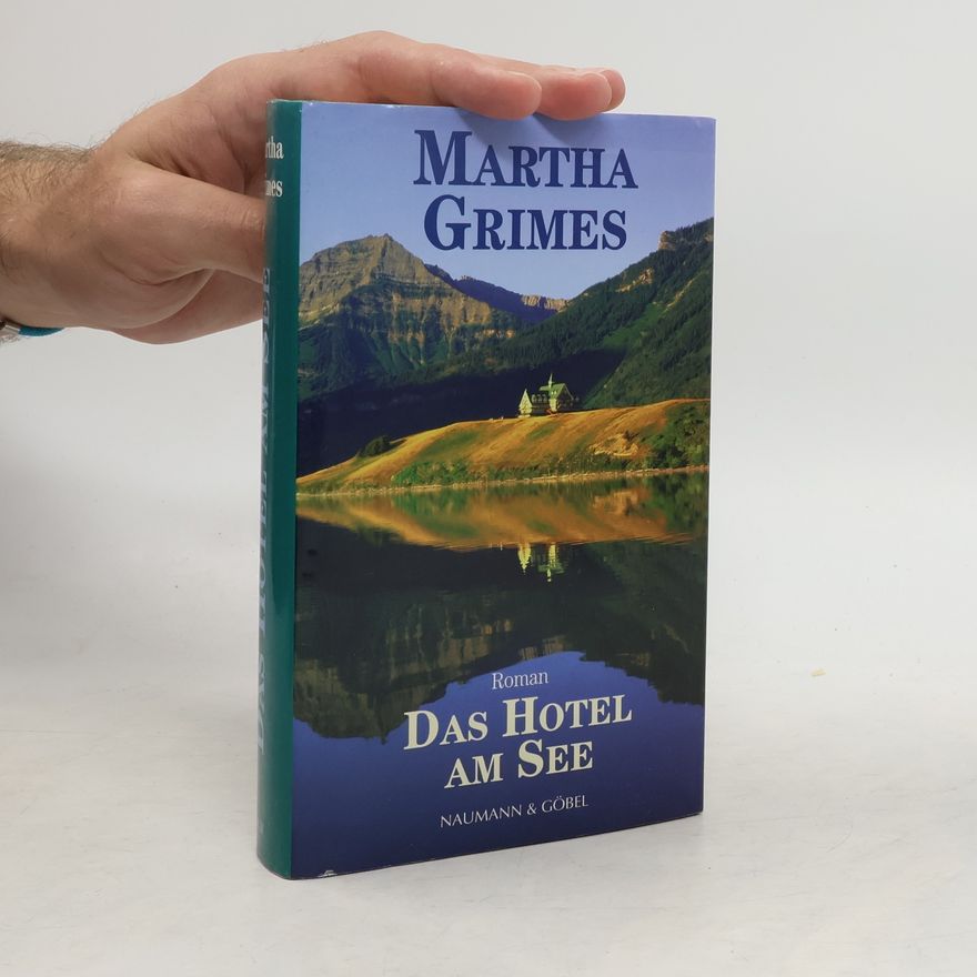 Martha Grimesová Das Hotel am See