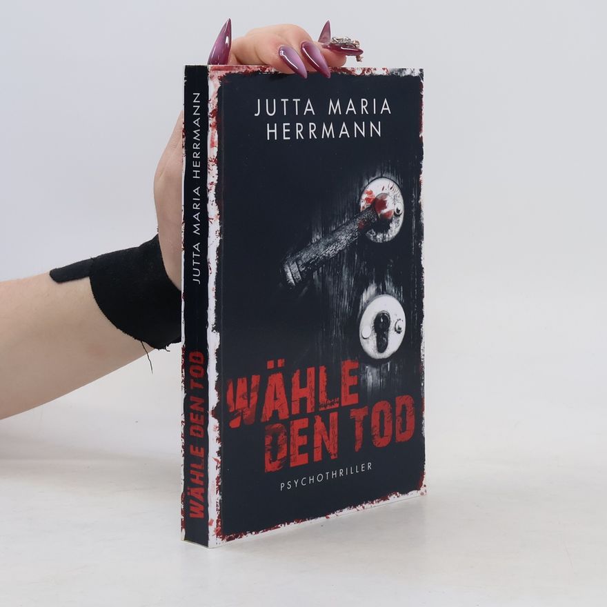 Jutta Maria Herrmann Wähle den Tod