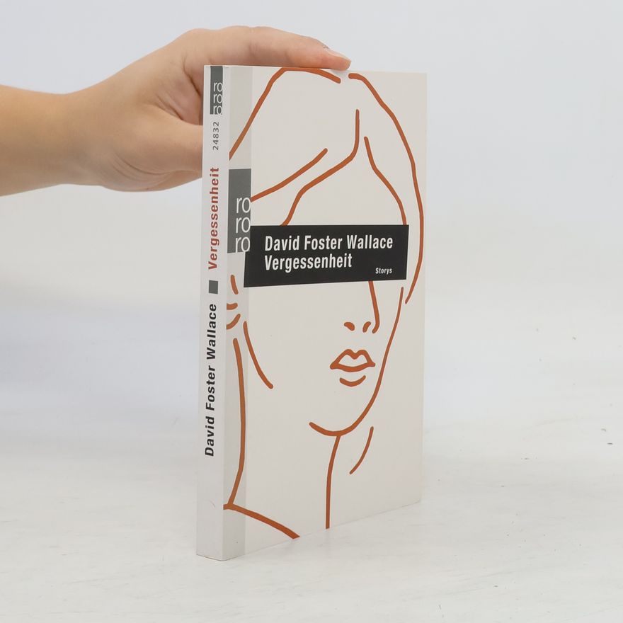 David Foster Wallace Vergessenheit