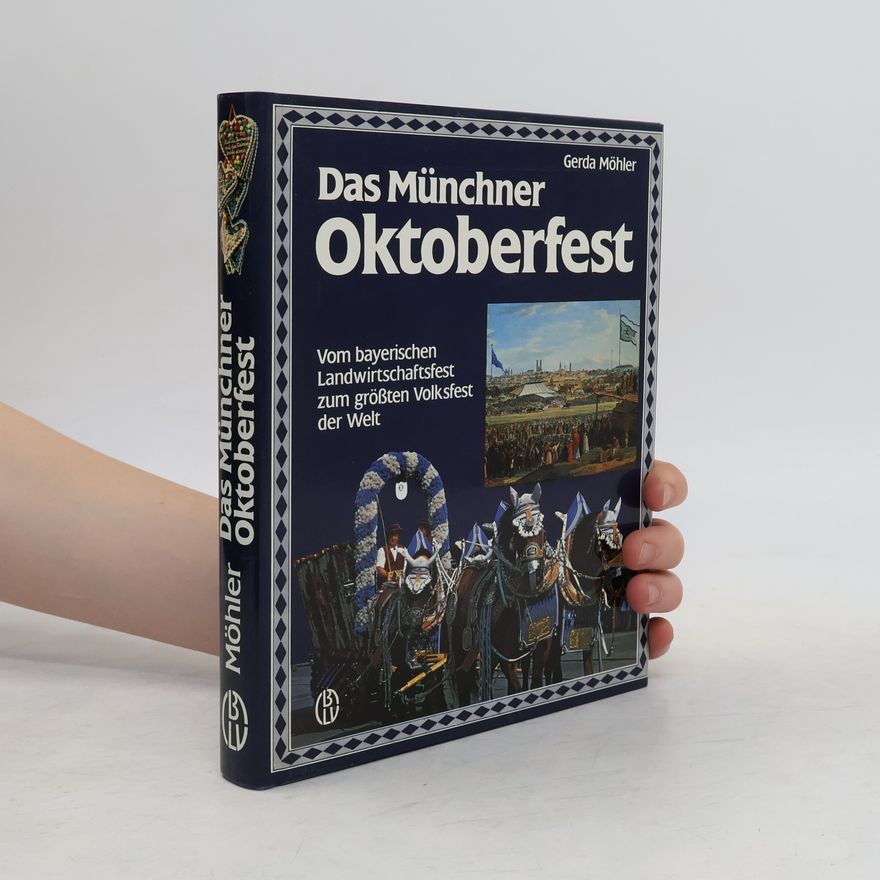 Gerda Möhler Das Münchner Oktoberfest
