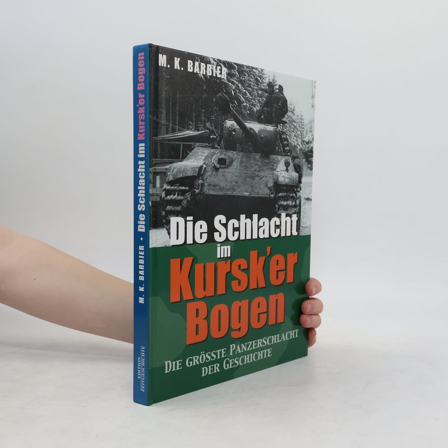 M. K. Barbier Die Schlacht im Kursk'er Bogen