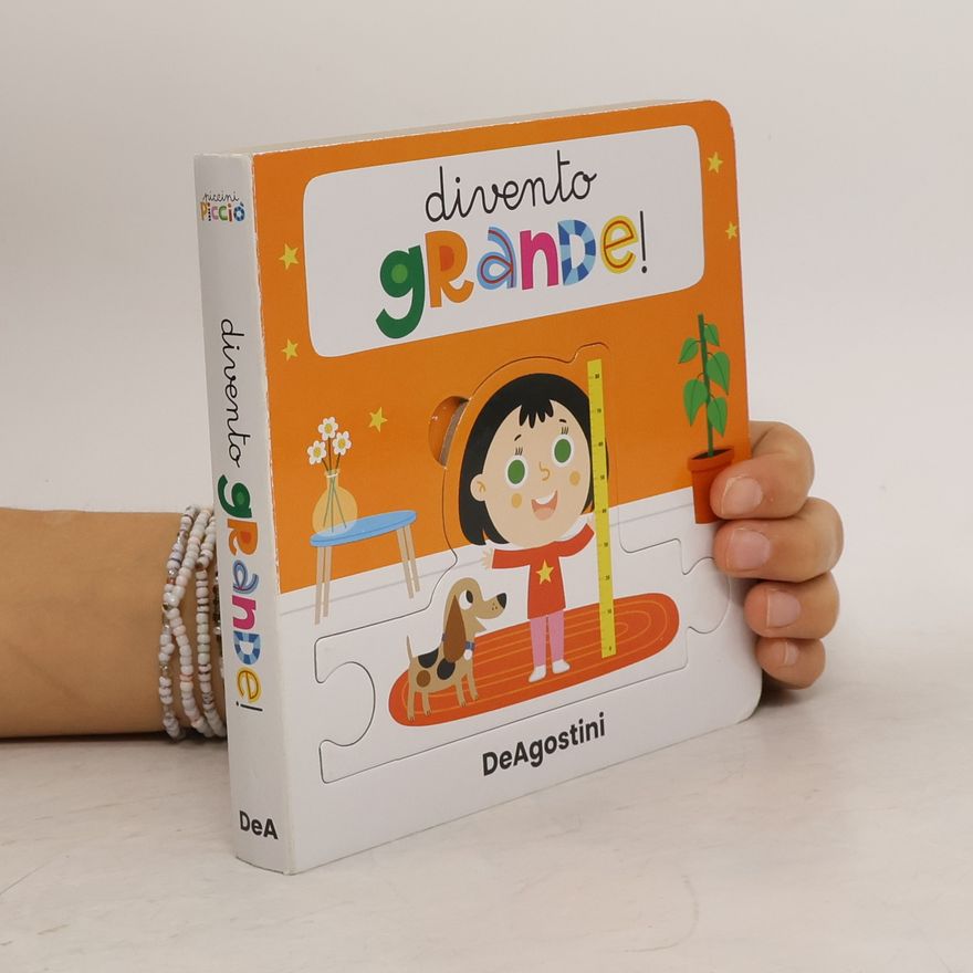 Beatrice Tinarelli Piccini Picciò: Divento grande. Libro puzzle. Ediz. a colori