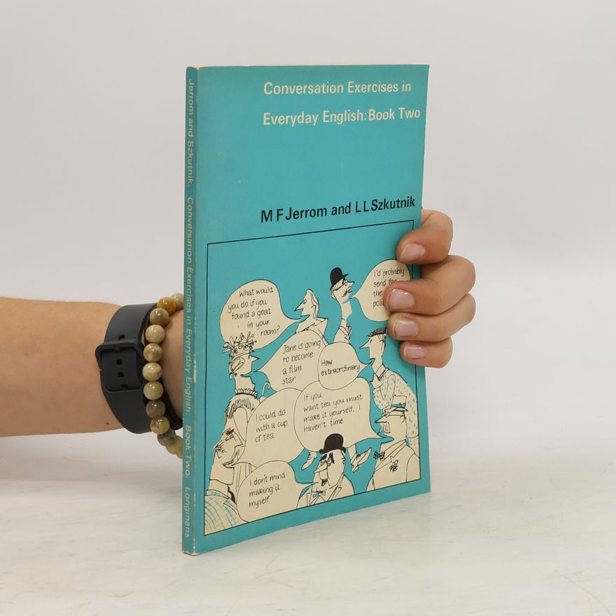 M. F. Jerrom Conversation Exercises in Everyday English. Book 2