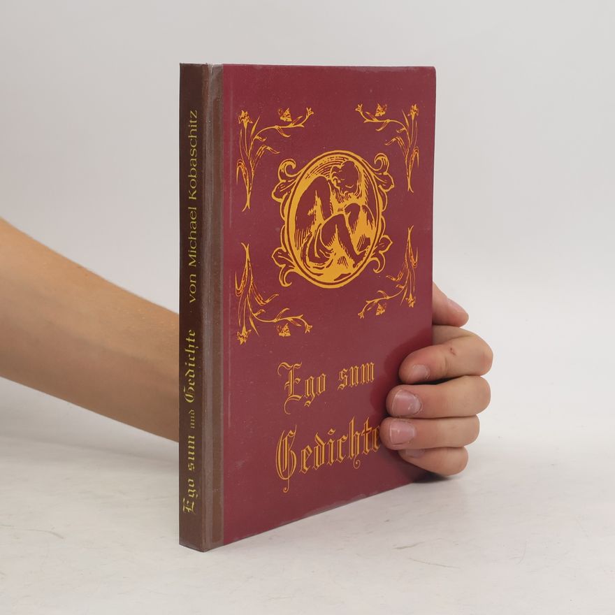Michael Kobaschitz Ego sum und Gedichte