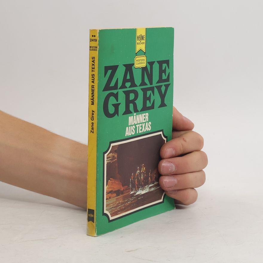Zane Grey Männer aus Texas.
