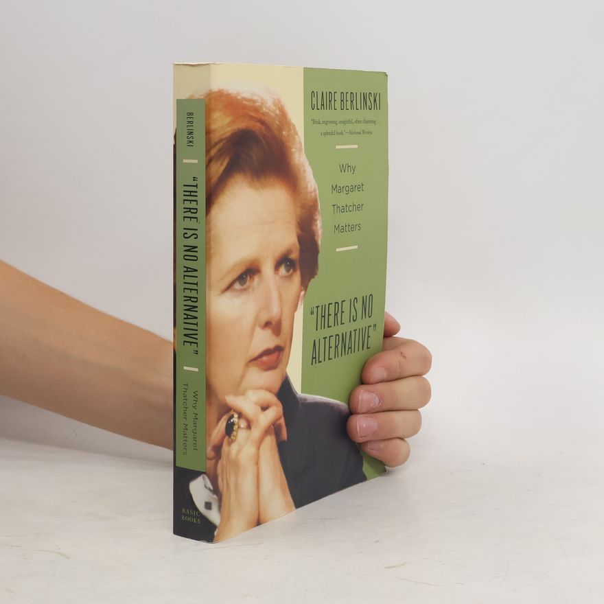 Claire Berlinski There Is No Alternative