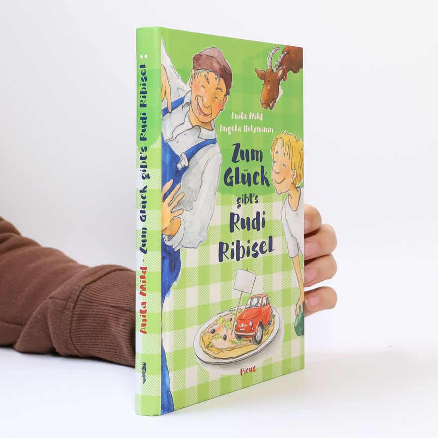 Anita Mild Zum Glück gibt's Rudi Ribisel