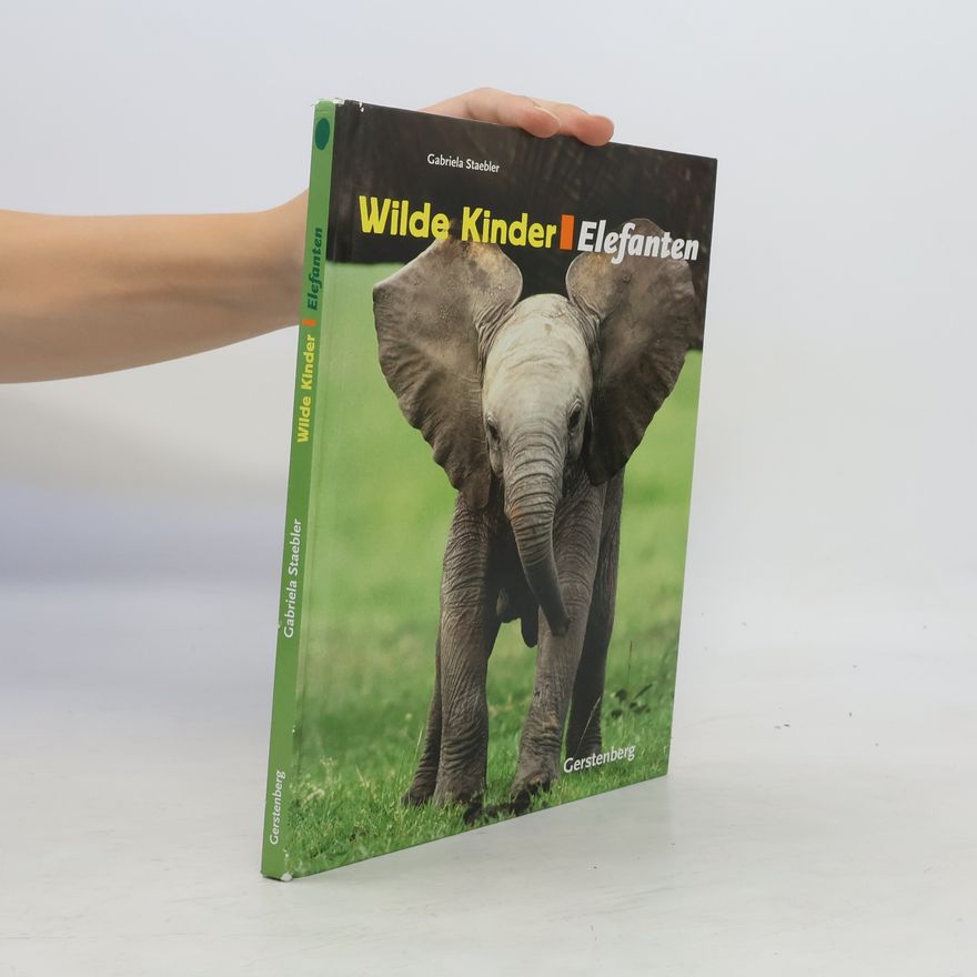 Gabriela Staebler Wilde Kinder - Elefanten