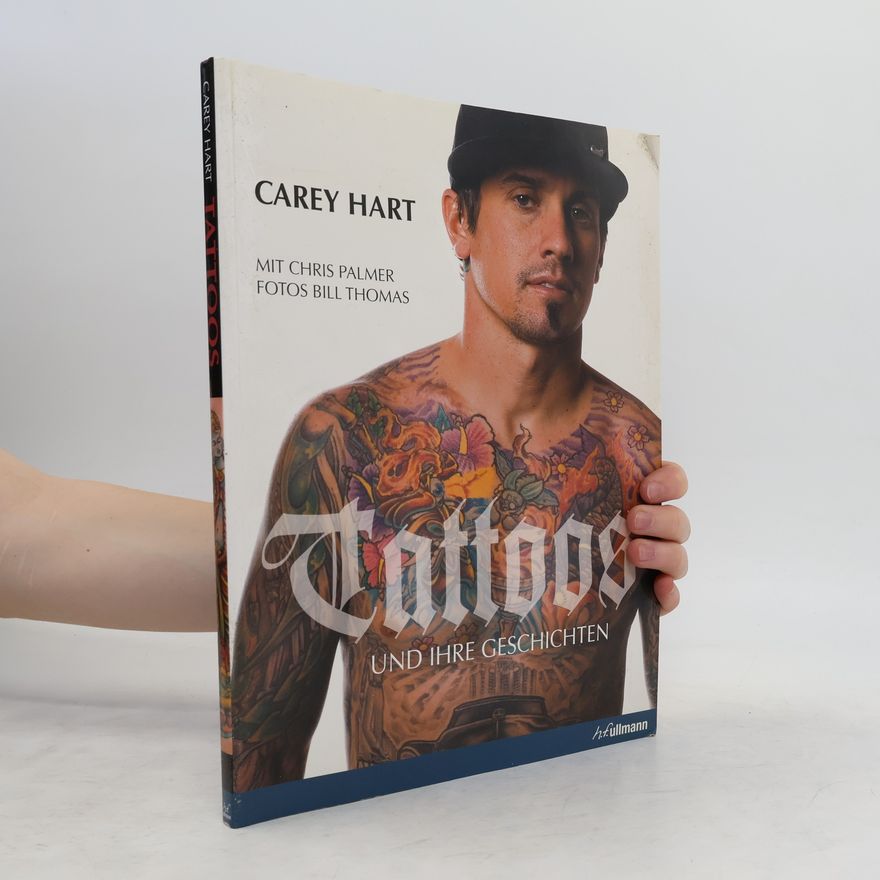 Carey Hart Tattoos und ihre Geschichten