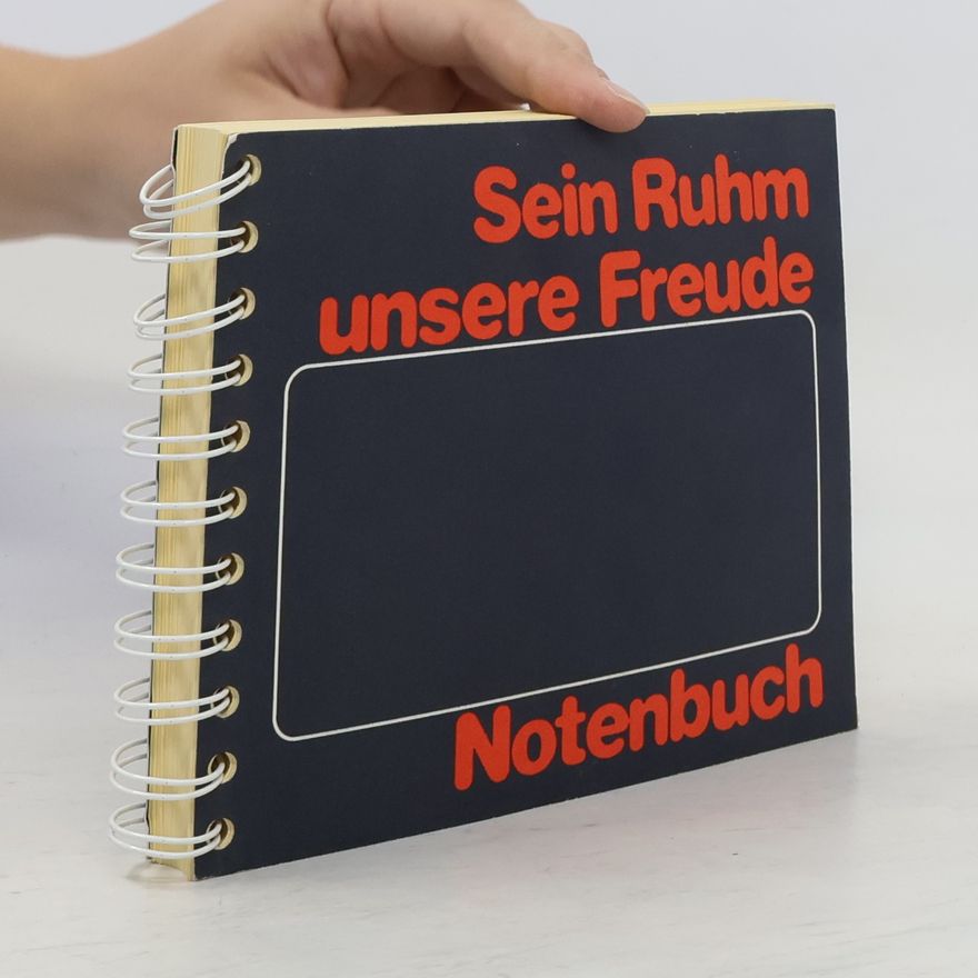 Autorenkollektiv Sein Ruhm unsere Freude. Notenbuch