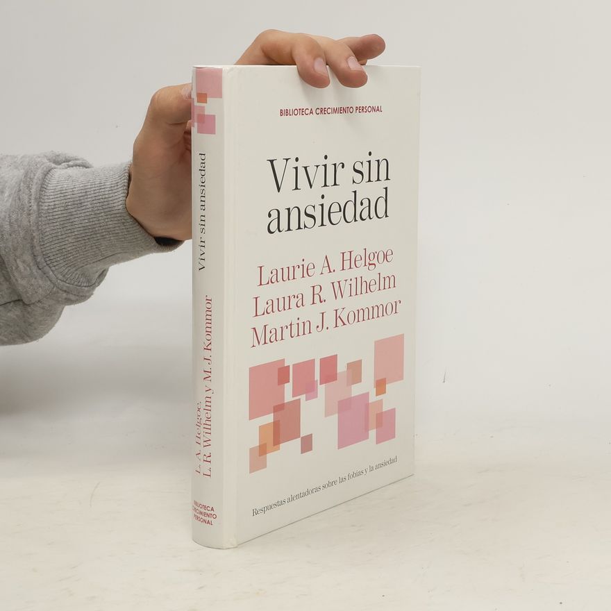 Martin J. Kommor Vivir sin ansiedad