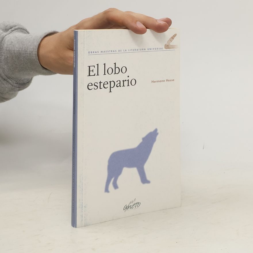 Hermann Hesse Obras maestras de la literatura universal: El lobo estepario