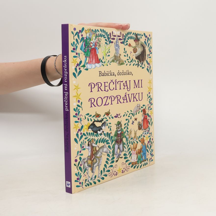 Autorenkollektiv Babička, deduško, prečítaj mi rozprávku