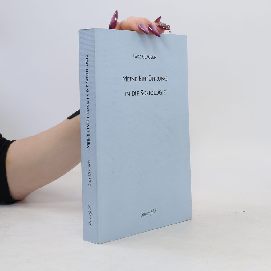 Lars Clausen Meine Einführung in die Soziologie