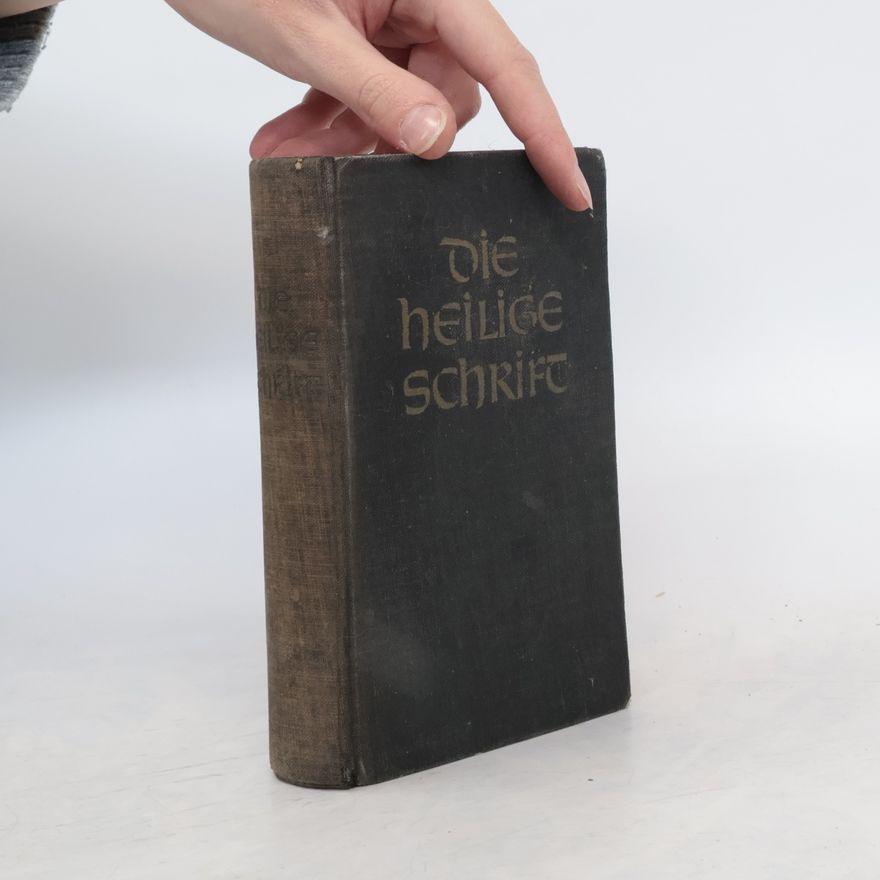 Autorenkollektiv Die Bibel oder die ganze Heilige Schrift