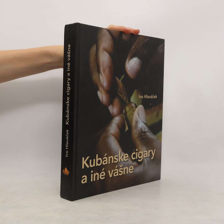 Ivo Hlaváček Kubánske cigary a iné vášně