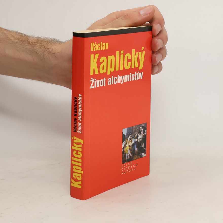 Václav Kaplický Život alchymistův