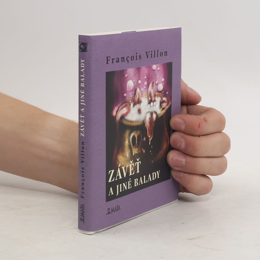 François Villon Závěť a jiné balady