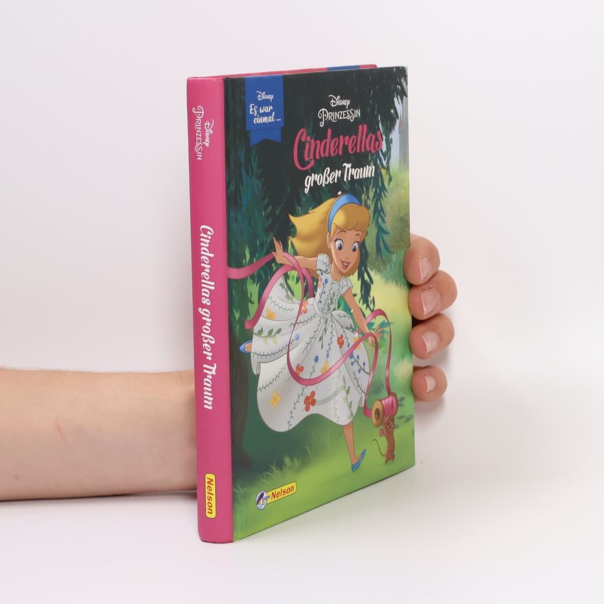 Autorenkollektiv Disney: Es war einmal ...: Disney Prinzessin: Cinderellas großer Traum