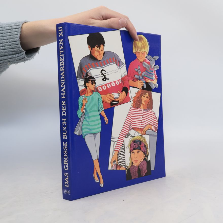 Kolektiv autorů Das Grosse Buch der Handarbeiten XII