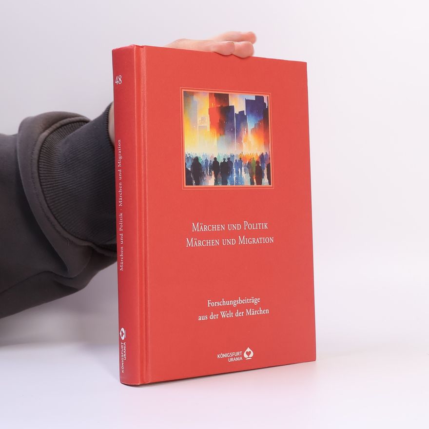 Kolektív autorov Märchen und Politik - Märchen und Migration