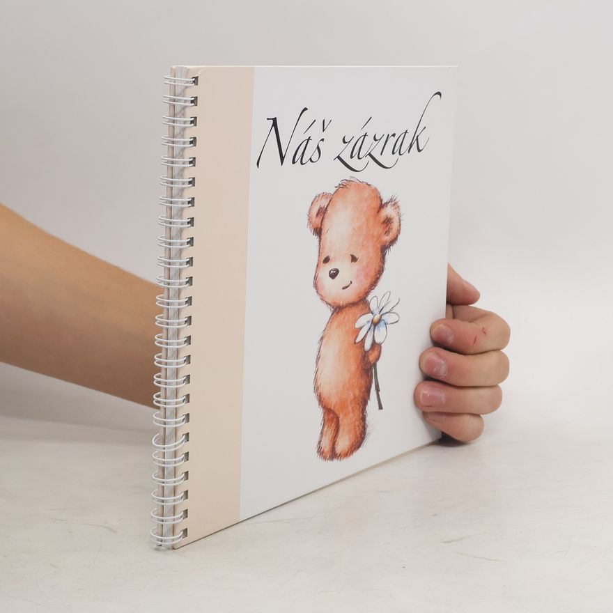 Kolektiv autorů Náš zázrak