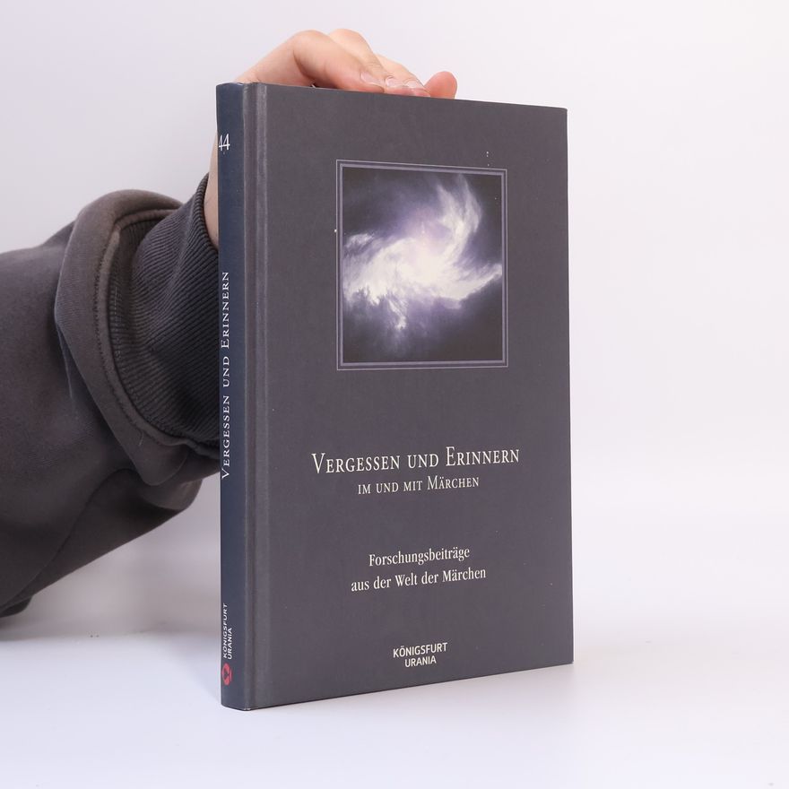 Collectif d'auteurs Vergessen und Erinnern im und mit Märchen