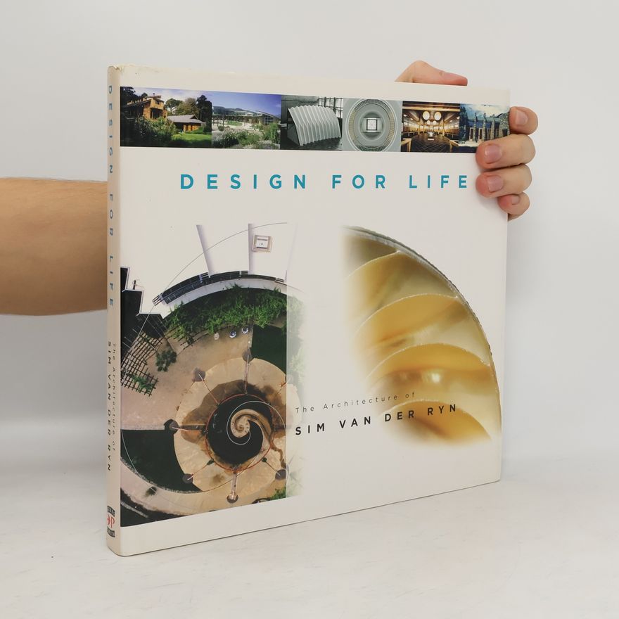Sim Van der Ryn Design for Life