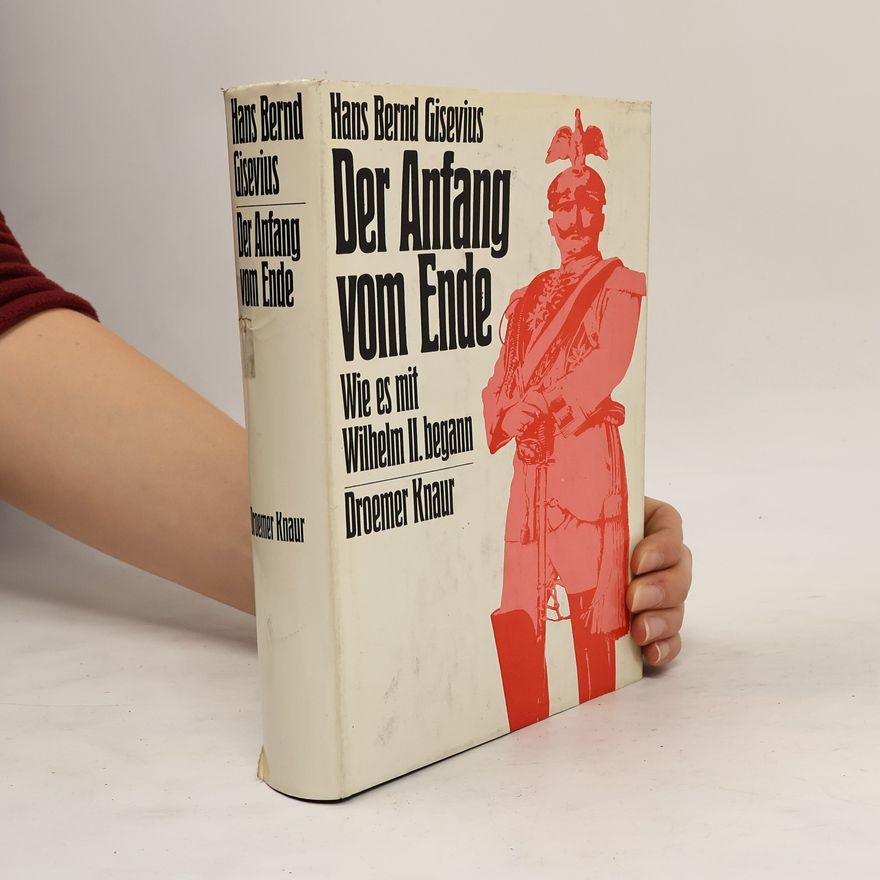 Hans Bernd Gisevius Der Anfang vom Ende